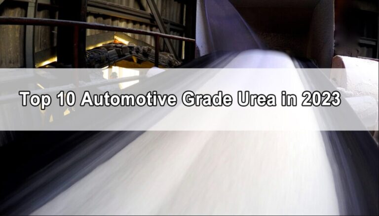 Top 10 Automotive Grade Urea in 2023