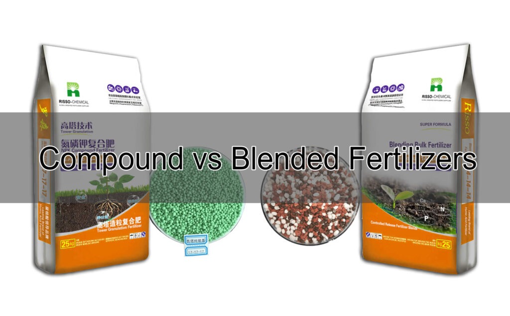 Compound vs Blended Fertilizers