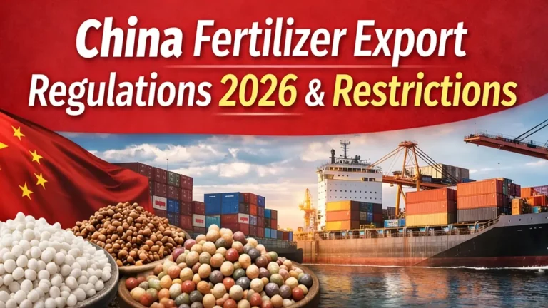 China Fertilizer Export Regulations 2026 & Restrictions