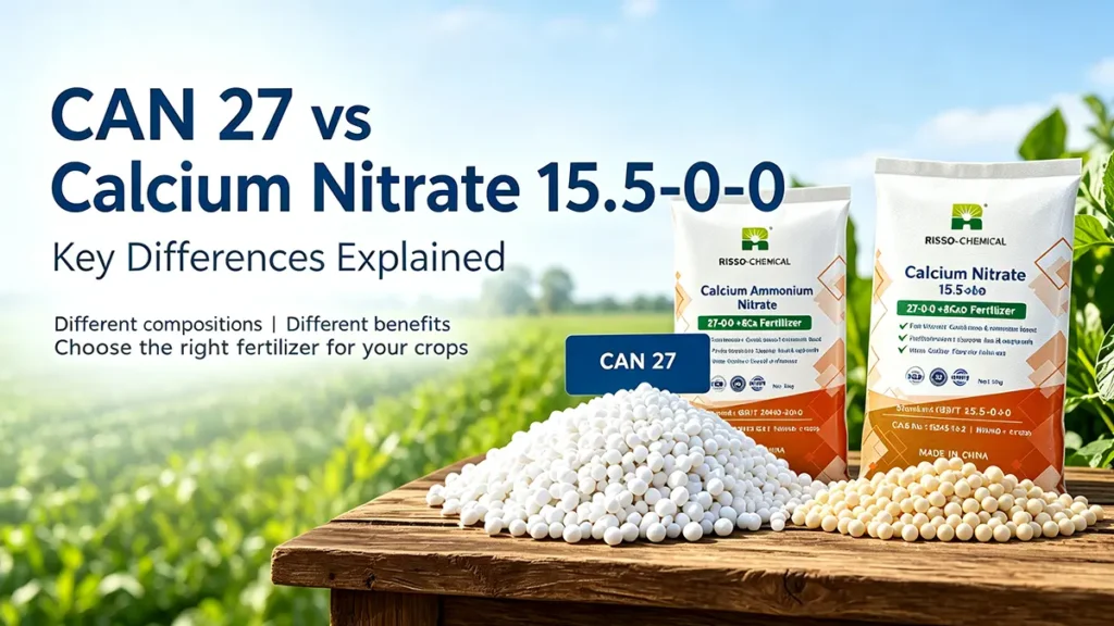 CAN 27 vs Calcium Nitrate 15.5-0-0 fertilizer comparison